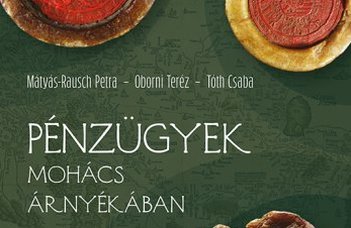 Mohács 500 – a csata és következményei nyomában