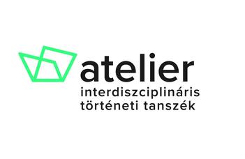 Atelier Interdiszciplináris Történeti Tanszék